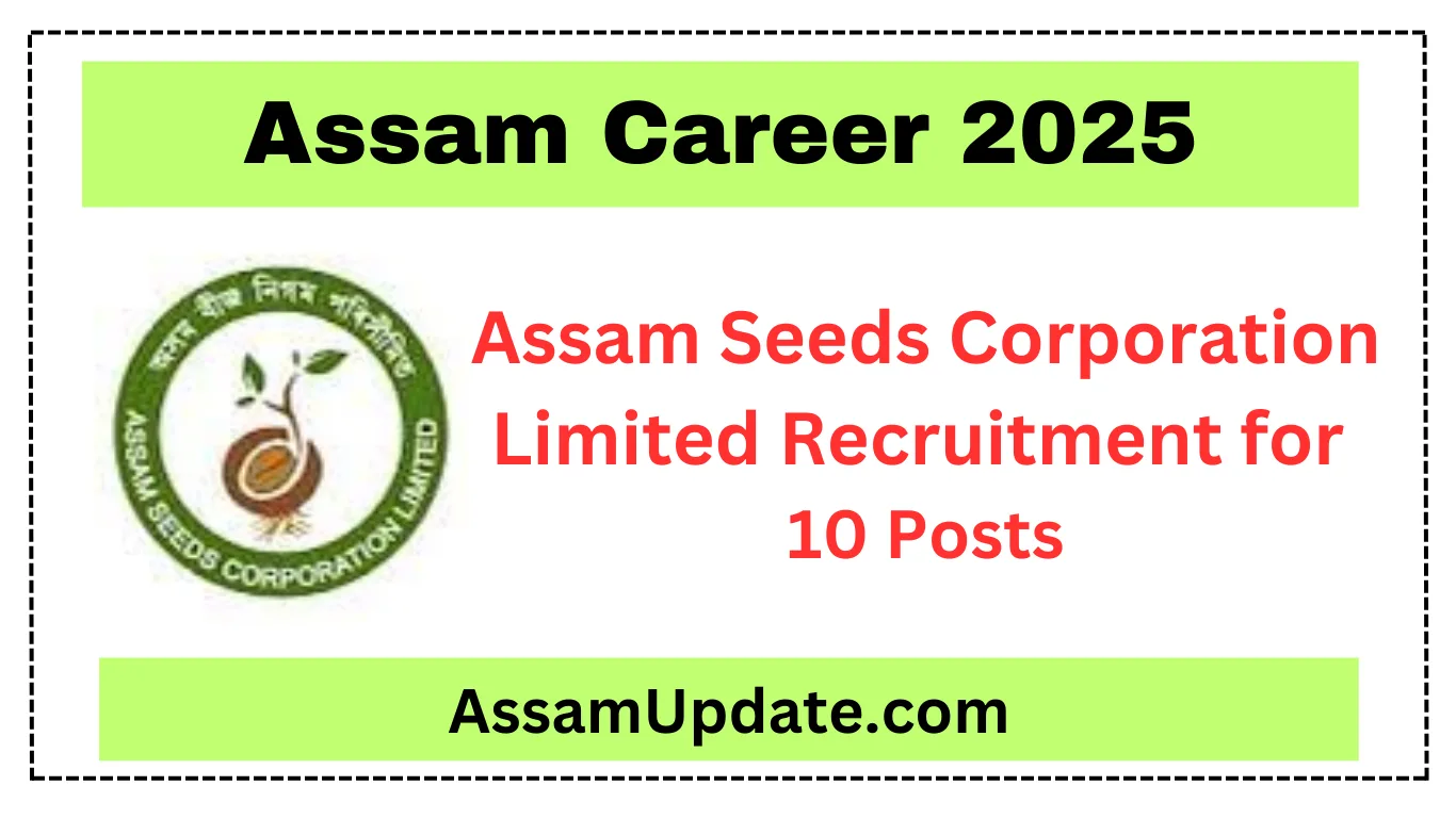 Assam Seeds Corporation Limited Recruitment