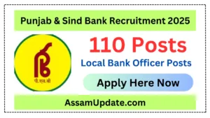 Punjab & Sind Bank Recruitment 2025 [110 Posts]